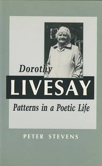 Cover image for Dorothy Livesay: Patterns in a Poetic Life