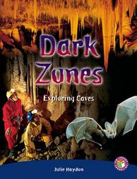 Cover image for Dark Zones - Exploring Caves