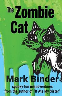 Cover image for The Zombie Cat: spooky fun misadventures