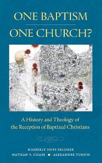 Cover image for One Baptism-One Church?