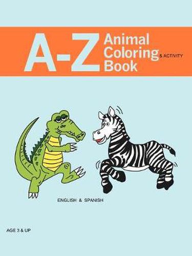 Cover image for A - Z Animal Coloring & Activity Book: English & Spanish