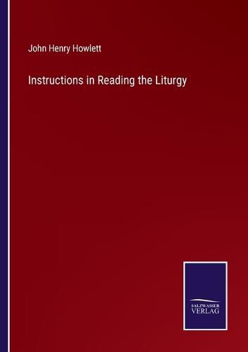 Instructions in Reading the Liturgy