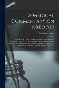 Cover image for A Medical Commentary on Fixed Air