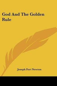 Cover image for God and the Golden Rule