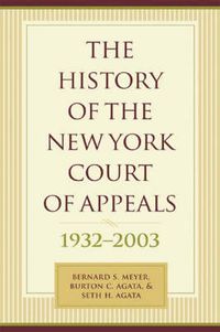 Cover image for The History of the New York Court of Appeals: 1932-2003