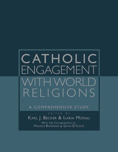 Cover image for Catholic Engagement with World Religions: A Comprehensive Study