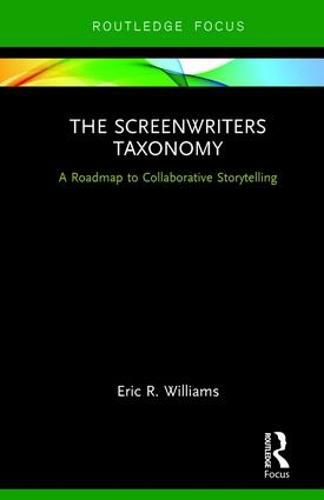 Cover image for The Screenwriters Taxonomy: A Roadmap to Collaborative Storytelling