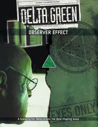 Cover image for Delta Green: Observer Effect