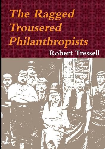 Cover image for The Ragged Trousered Philanthropists