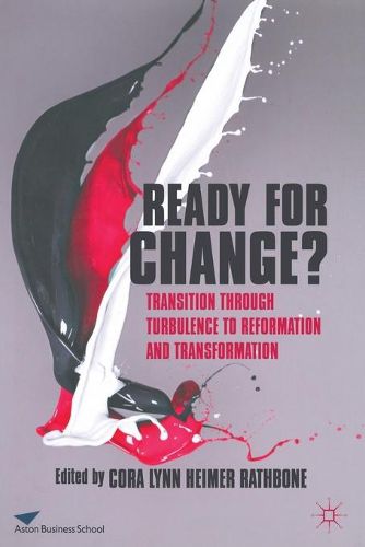 Cover image for Ready For Change?: Transition Through Turbulence to Reformation and Transformation