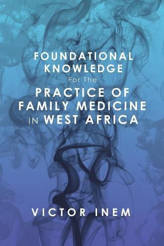 Cover image for Foundational Knowledge for the Practice of Family Medicine in West Africa