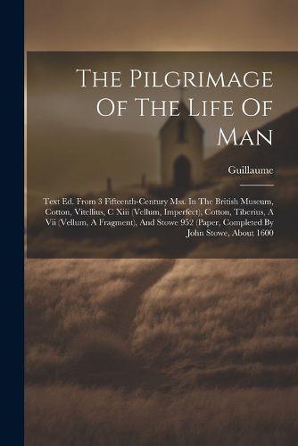 Cover image for The Pilgrimage Of The Life Of Man