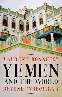 Cover image for Yemen and the World: Beyond Insecurity