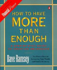 Cover image for How to Have More than Enough: A Step-by-Step Guide to Creating Abundance