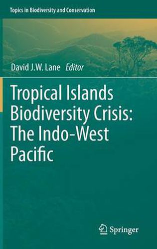 Cover image for Tropical Islands Biodiversity Crisis:: The Indo-West Pacific