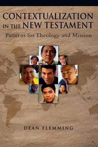 Cover image for Contextualization in the New Testament: Patterns for Theology and Mission