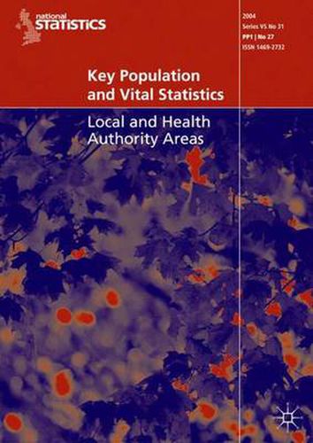 Key Population and Vital Statistics (2004): Local and Health Authority Areas