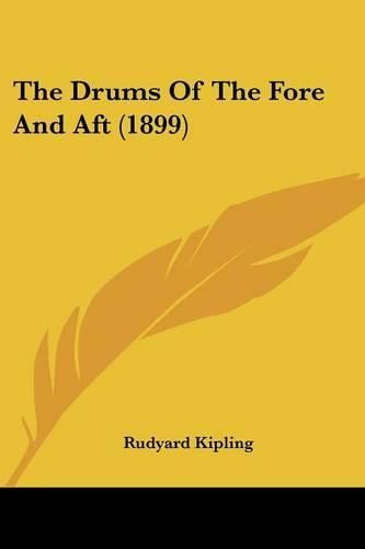 Cover image for The Drums of the Fore and Aft (1899)