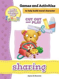 Cover image for Sharing - Games and Activities: Games and Activities to Help Build Moral Character