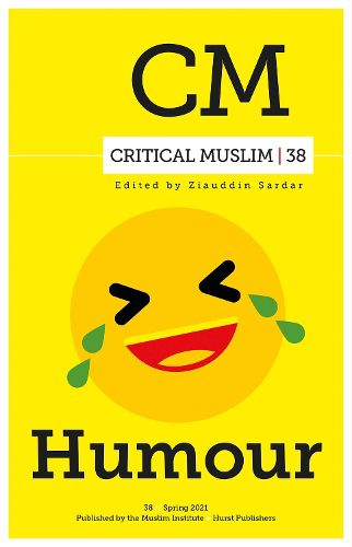 Cover image for Critical Muslim 38: Humour