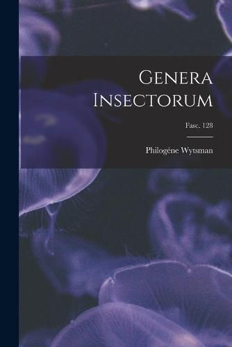 Cover image for Genera Insectorum; fasc. 128