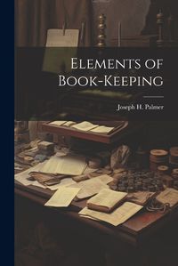 Cover image for Elements of Book-keeping