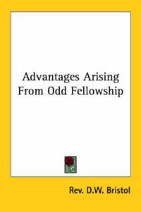 Cover image for Advantages Arising from Odd Fellowship