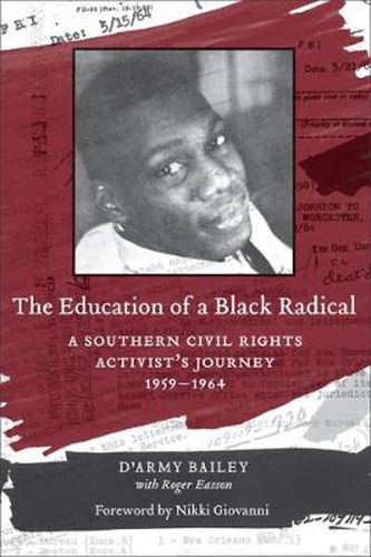 Cover image for The Education of a Black Radical: A Southern Civil Rights Activist's Journey, 1959-1964