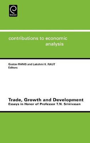 Cover image for Trade, Growth and Development: Essays in Honor of Professor T.N.Srinivasan