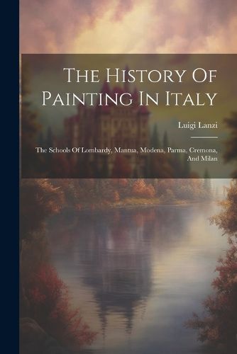 Cover image for The History Of Painting In Italy