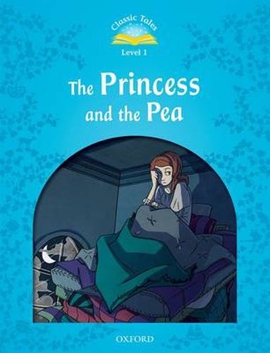 Cover image for Classic Tales Second Edition: Level 1: The Princess and the Pea