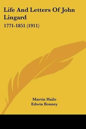 Life and Letters of John Lingard: 1771-1851 (1911)