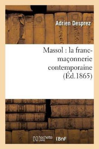 Massol: La Franc-Maconnerie Contemporaine