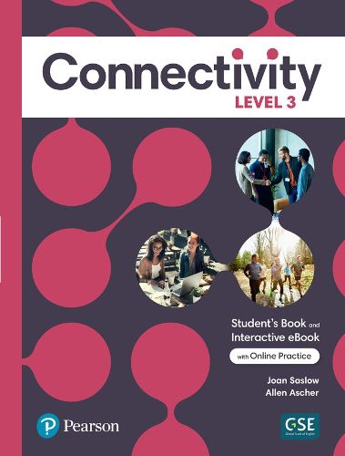 Cover image for Connectivity Level 3 Student's Book & Interactive Student's eBook with Online Practice, Digital Resources and App