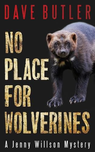 Cover image for No Place for Wolverines: A Jenny Willson Mystery