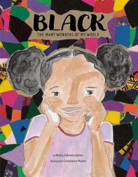 Cover image for Black: The Many Wonders of My World