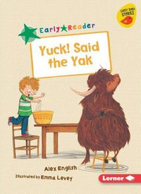 Cover image for Yuck! Said the Yak