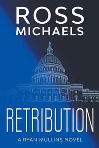 Cover image for Retribution: A Ryan Mullins Novel