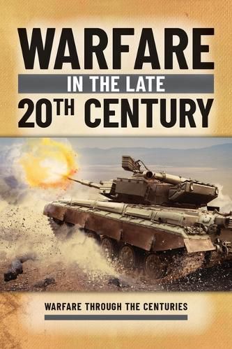 Warfare in the Late 20th Century