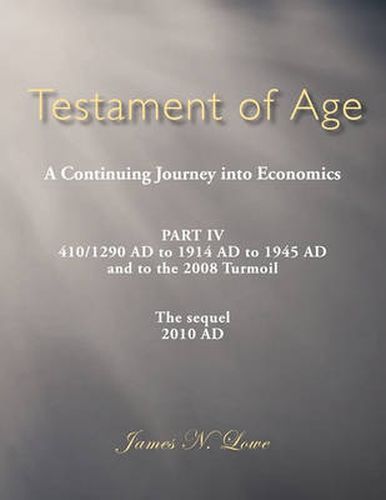 Cover image for Testament of Age a Continuing Journey Into Economics