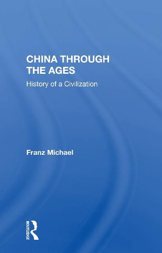 China Through the Ages: History of a Civilization