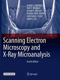 Cover image for Scanning Electron Microscopy and X-Ray Microanalysis