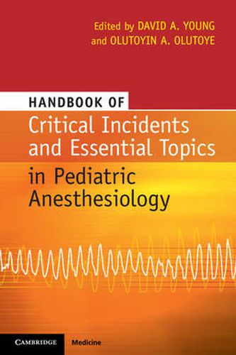 Cover image for Handbook of Critical Incidents and Essential Topics in Pediatric Anesthesiology