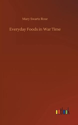 Cover image for Everyday Foods in War Time