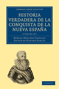 Cover image for Historia Verdadera de la Conquista de la Nueva Espana 2 Volume Set