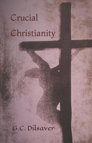 Cover image for Crucial Christianity: An Ethos Theology for the 3rd Millennium
