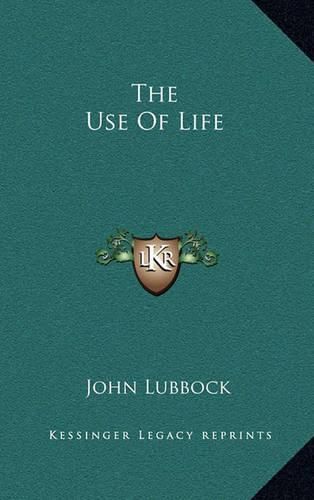 The Use of Life