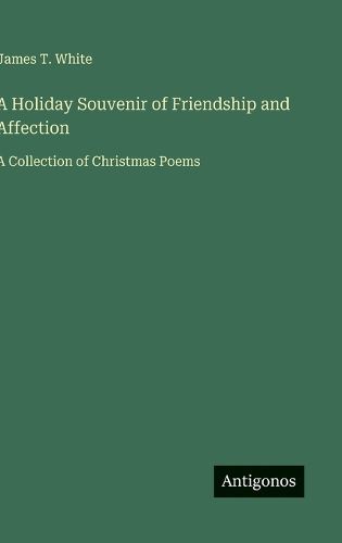 Cover image for A Holiday Souvenir of Friendship and Affection