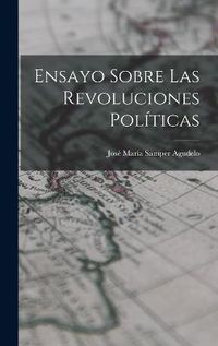 Cover image for Ensayo Sobre las Revoluciones Politicas