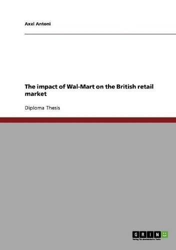 Cover image for The Impact of Wal-Mart on the British Retail Market